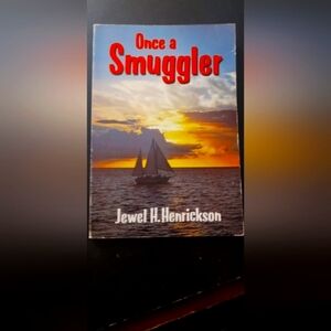 Once a Smuggler by Jewel H. Henrickson - Sunset Sail Cover